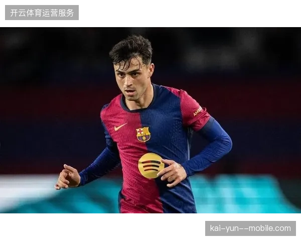 德拉富恩特传控哲学深化，佩德里精准直塞助攻奥尔莫首开纪录